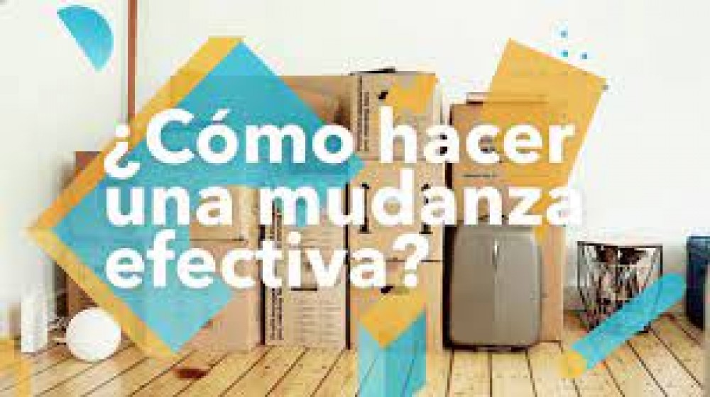 COMO HACER UNA MUDANZA EFECTIVA